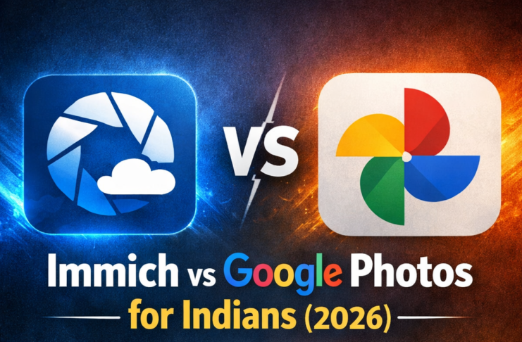Immich vs Google Photos for Indians 2026 - The Honest Comparison